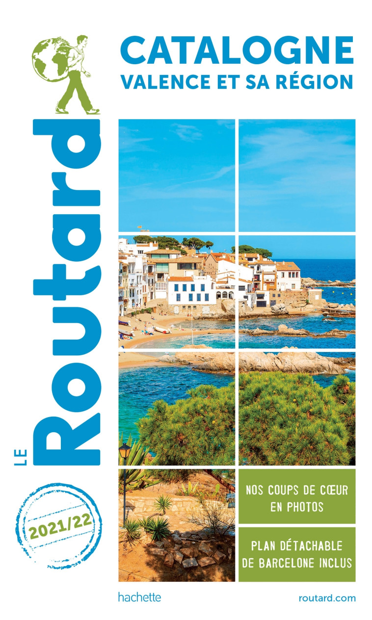 Guide du Routard Catalogne Valence et sa région 2021/22 -   - HACHETTE TOURI