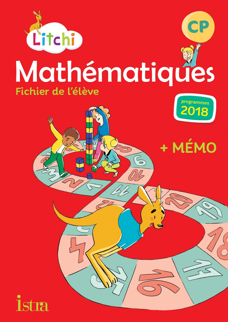 Litchi Mathématiques CP - Fichier élève - Ed. 2019 - Didier Fritz, Catherine Vilaro - ISTRA