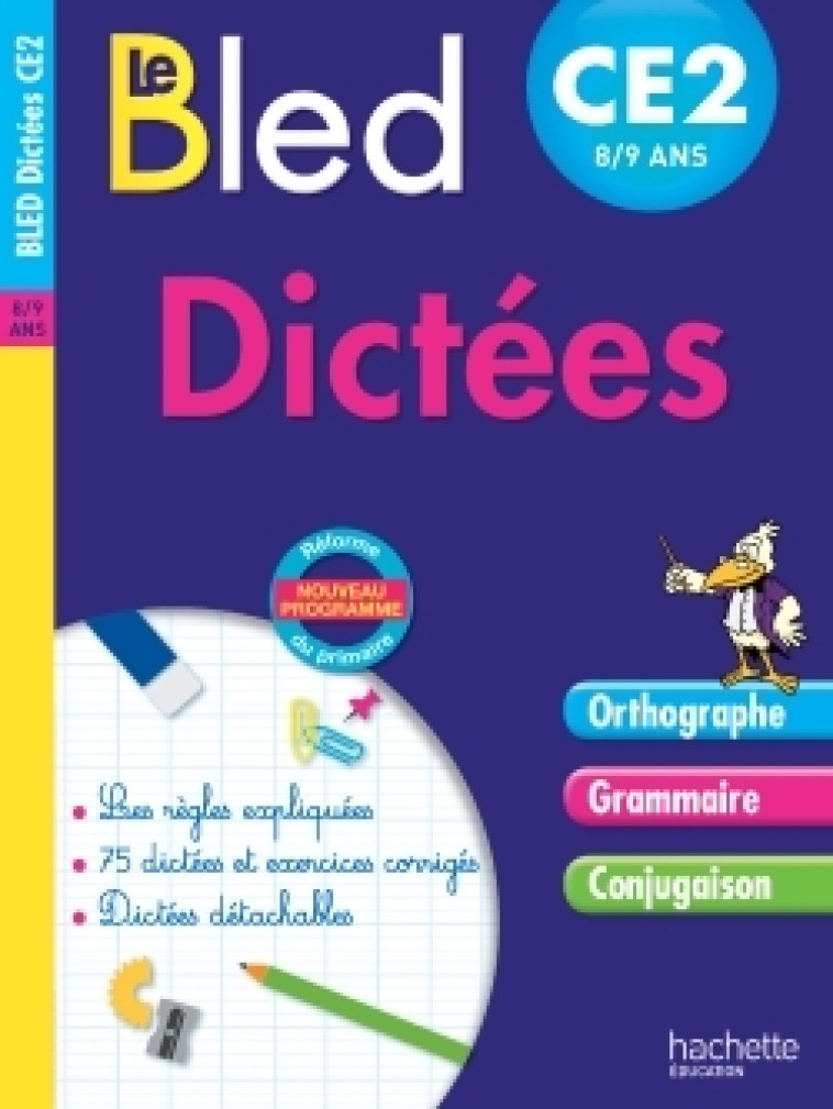 Cahier Bled - Dictées CE2 - Daniel Berlion - HACHETTE EDUC