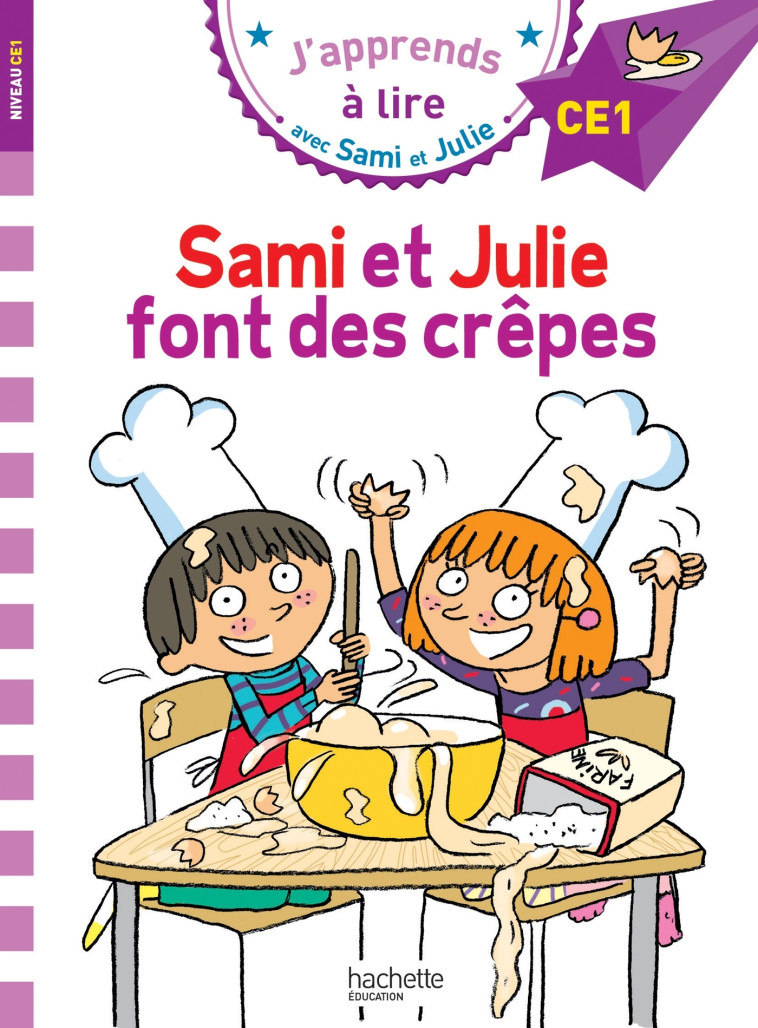 Sami et Julie CE1 Sami et Julie font des crêpes - Thérèse Bonté, Emmanuelle Massonaud - HACHETTE EDUC