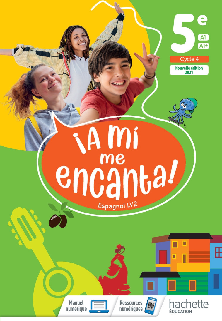 A mi me Encanta 5e - Livre élève - Ed. 2021 - Michelle Froger, Anthony Straub, Isabelle Delhaye, Montserrat Martinez Gimenez, Véronique Dumont-le Bellec, Jean-Michel Barreau, Evelyne Minglis, Marie Pauly - HACHETTE EDUC