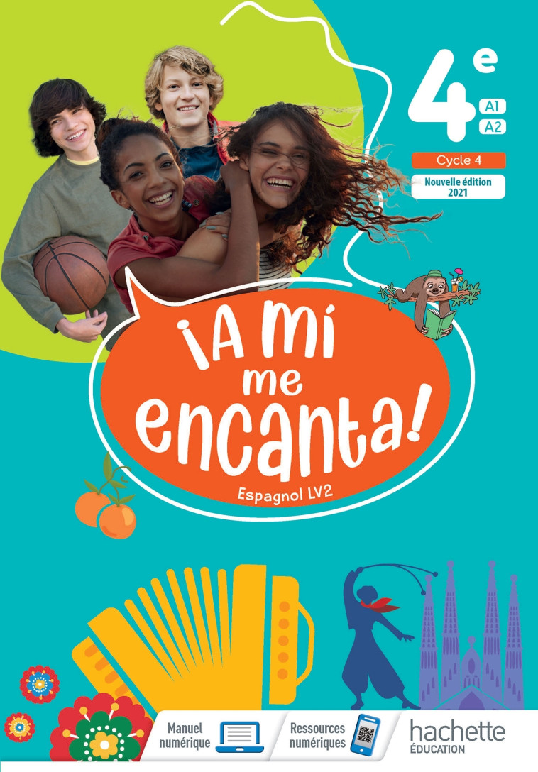 A mi me Encanta 4e - Livre élève - Ed. 2021 - Anthony Straub, Delphine Chambellon, Aline Charlette, Humaïraa Monguélia, Michelle Froger, Delphine Palazon, Baptiste Bobée, Elsa Caramia, Fanny Dumoulin, Marie Pauly, Evelyne Minglis, Julia Legris - HACHETTE 