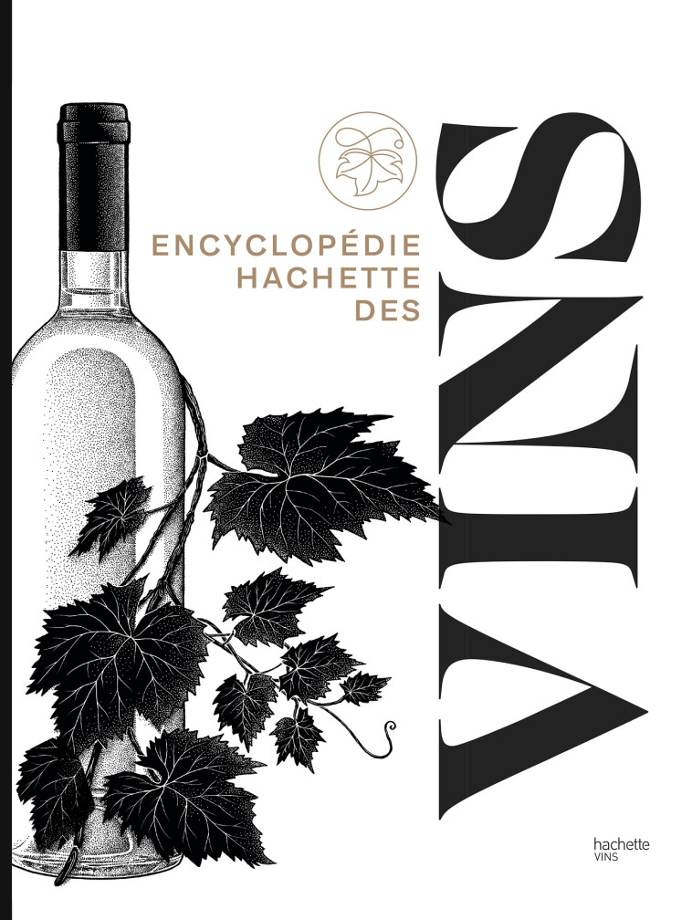 Encyclopédie Hachette des vins -   - HACHETTE PRAT