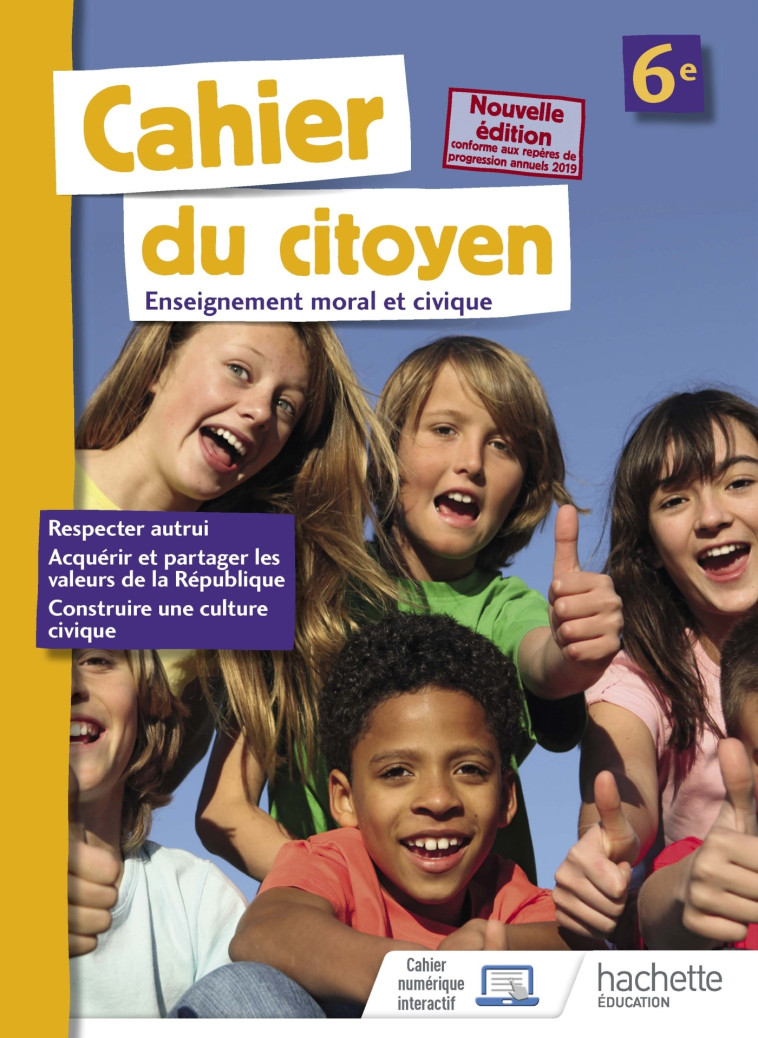 Cahier du citoyen 6e - éd. 2019 - Jeanne Cador, Nathalie Plaza - HACHETTE EDUC