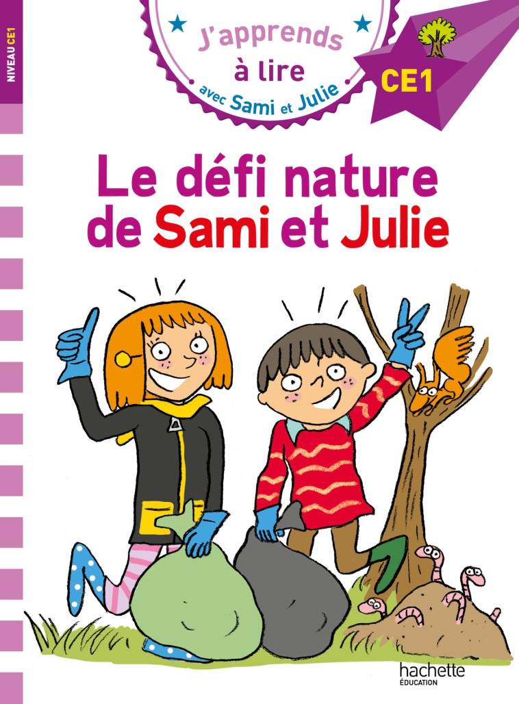 Sami et Julie CE1 Le défi nature de Sami et Julie - Thérèse Bonté, Emmanuelle Massonaud - HACHETTE EDUC