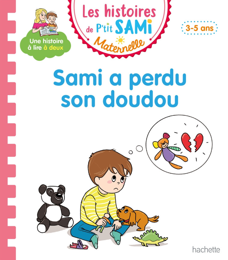 Les histoires de P'tit Sami Maternelle (3-5 ans) : Sami a perdu son doudou - Nine Cléry, Nine Cléry - HACHETTE EDUC