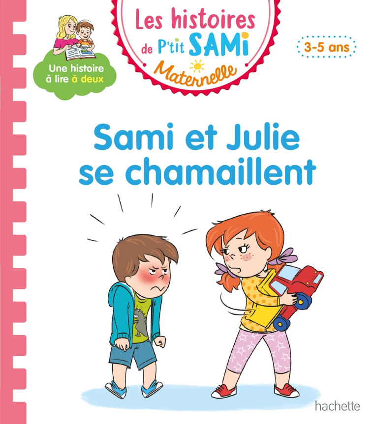 Les histoires de P'tit Sami Maternelle (3-5 ans) : Sami et Julie se chamaillent - Nine Cléry - HACHETTE EDUC