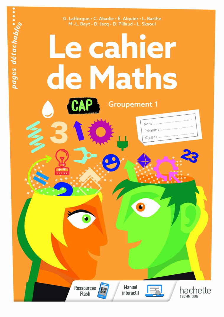 Le cahier de Maths Groupement 1 CAP - cahier de l'élève- Éd. 2020 - Eliane Alquier, Laëtitia Barthe, Marie-Laure Beyt, Dominique Jacq, Gérald Lafforgue, David Pillaud, Lahcen Skaoui - HACHETTE EDUC