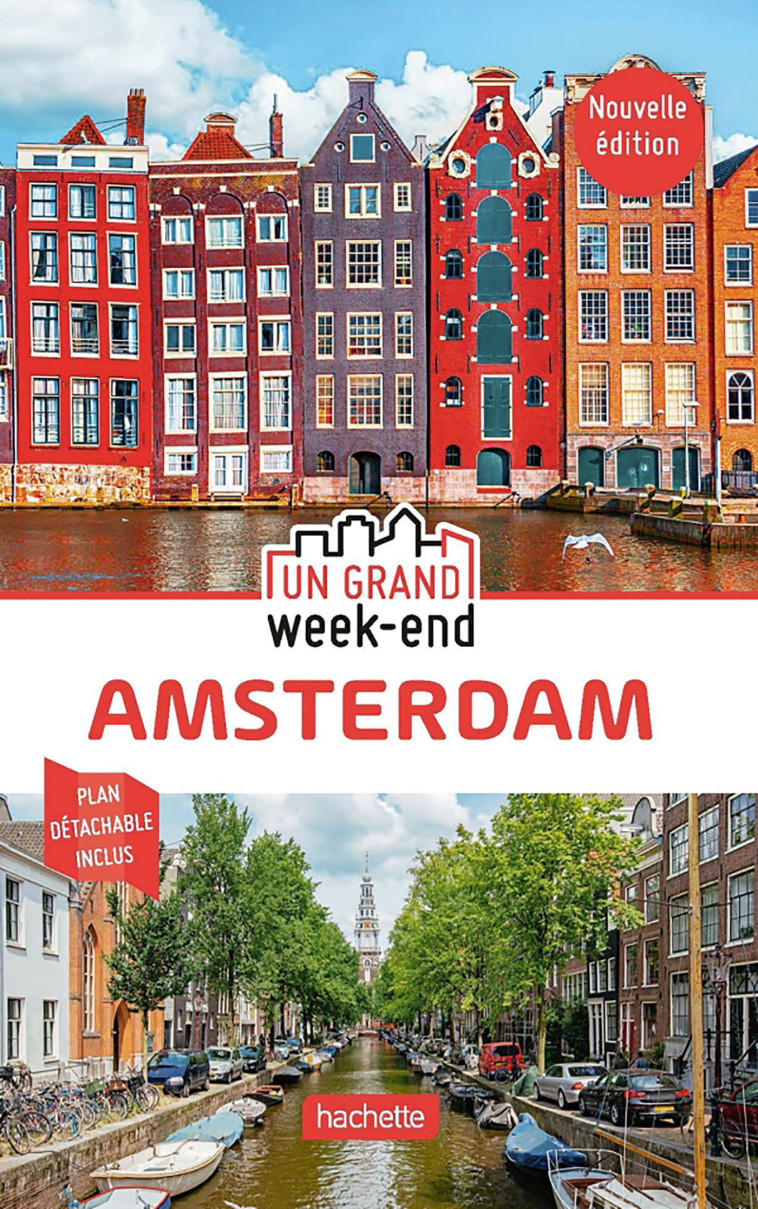 Guide Un Grand Week-End à Amsterdam -   - HACHETTE TOURI