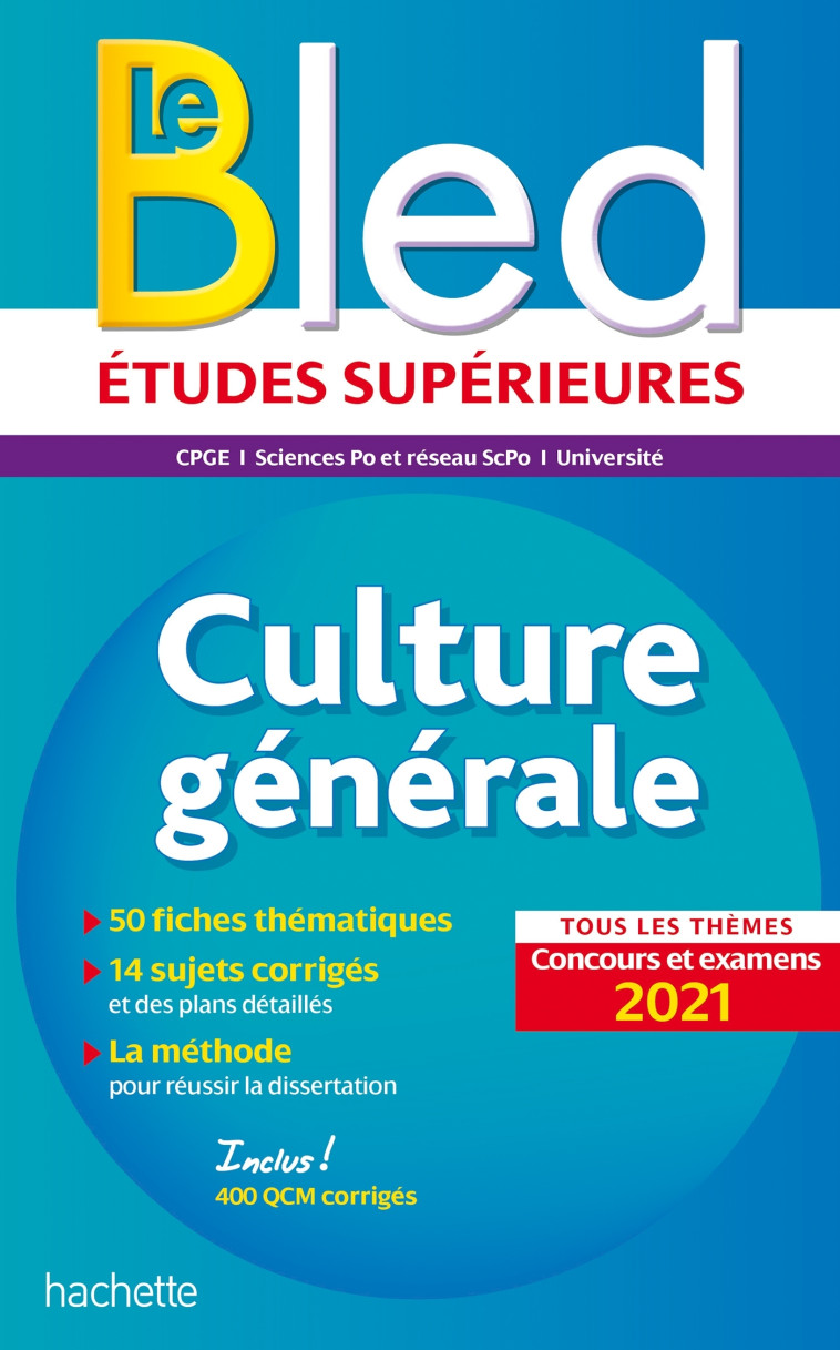 Bled Culture générale, examens et concours 2021 - Philippe Solal, Vincent Adoumié, Fabien Benezech, Alain Vignal - HACHETTE EDUC