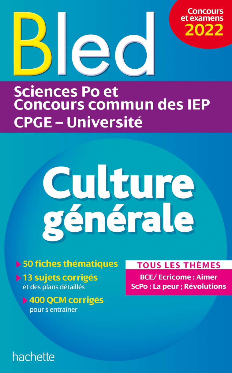 Bled Supérieur - Culture générale, examens et concours 2022 - Philippe Solal, Vincent Adoumié, Alain Vignal, Fabien Benezech, Paul Fermon - HACHETTE EDUC