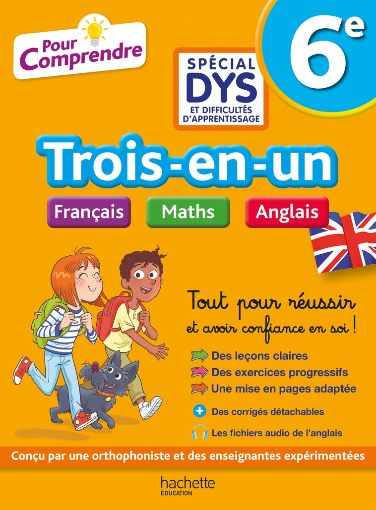 Pour Comprendre 6e Spécial DYS (dyslexie) et difficultés d'apprentissage - Français Maths Anglais - Joanna Le May, Valérie Viron, Isabelle Lisle, Michèle Blanc - HACHETTE EDUC