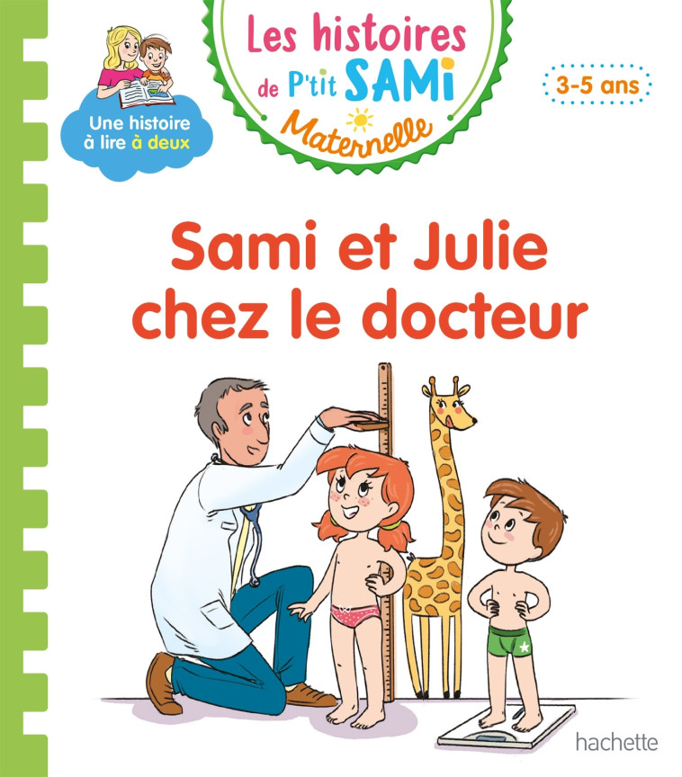 Les histoires de P'tit Sami Maternelle (3-5 ans) : Sami et Julie chez le docteur - Angela Portella - HACHETTE EDUC