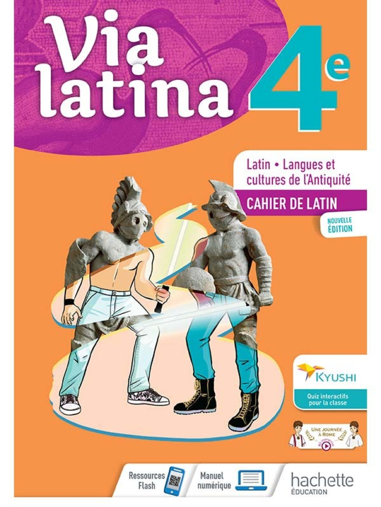 Via Latina 4ème - Cahier de l'élève -  Éd. 2021 - Emmanuel Lesueur - HACHETTE EDUC