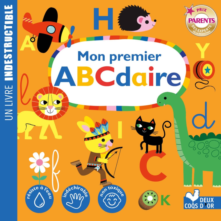 Mon premier ABCdaire - livre indestructible - Gwé Gwé,  GWE - DEUX COQS D OR