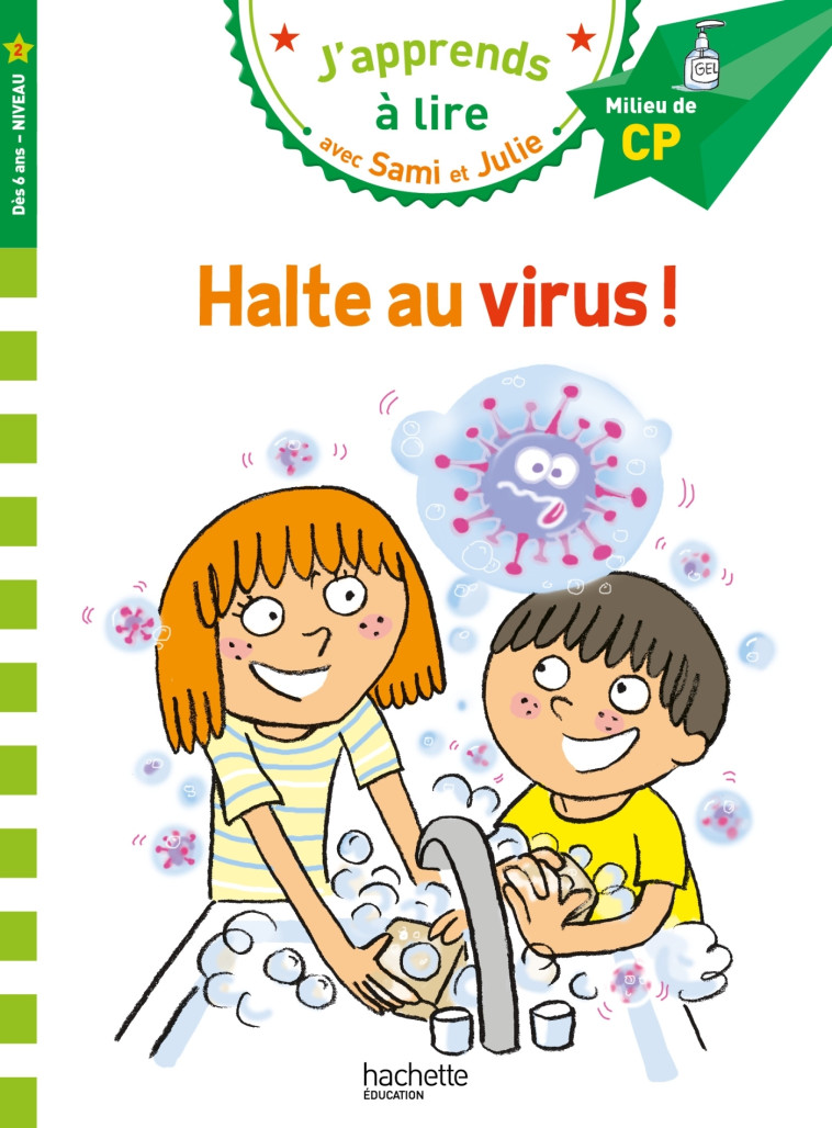 Sami et Julie CP Niveau 2 Halte au virus ! - Thérèse Bonté, Emmanuelle Massonaud - HACHETTE EDUC