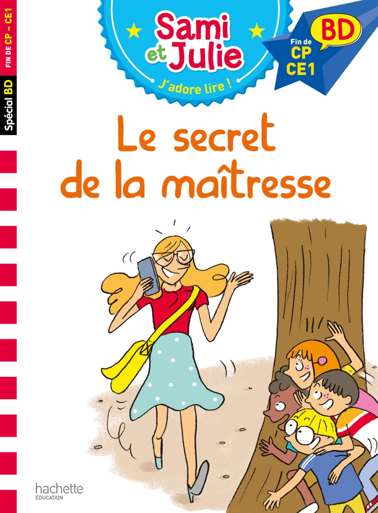 Sami et Julie BD : Le secret de la maîtresse - Thérèse Bonté, Sandra Lebrun - HACHETTE EDUC