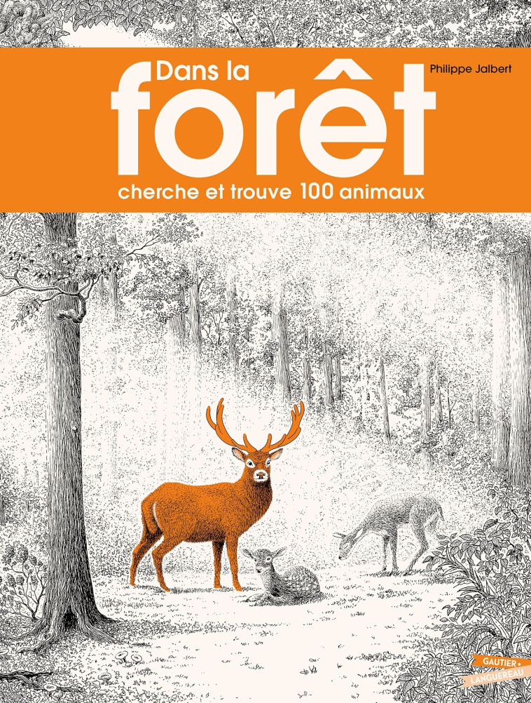 Dans la forêt - Philippe Jalbert - GAUTIER LANGU.