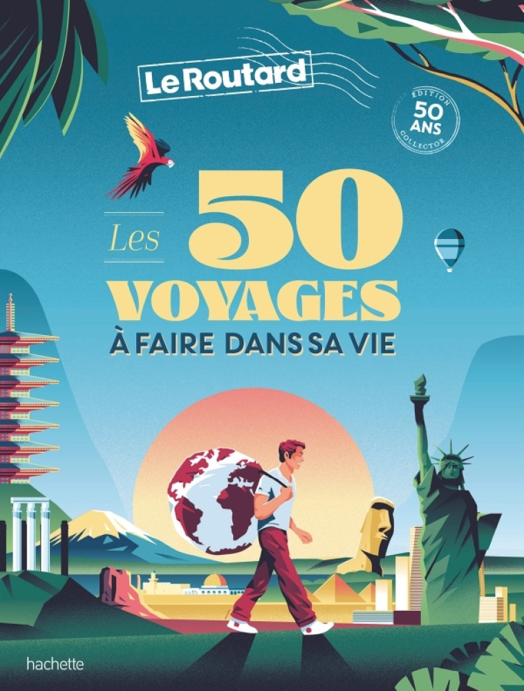 Les 50 voyages à faire dans sa vie -   - HACHETTE TOURI