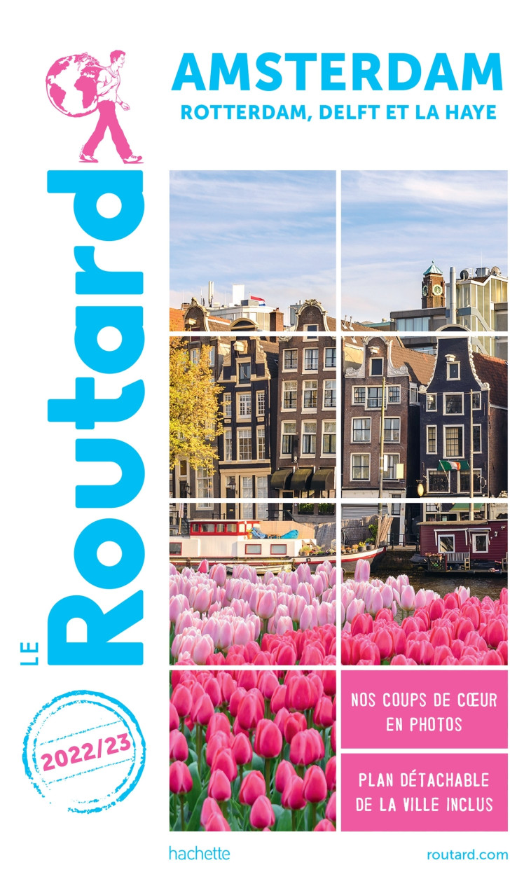 Guide du Routard Amsterdam et ses environs 2022/23 -   - HACHETTE TOURI