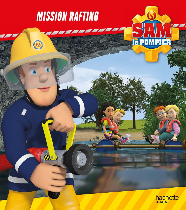 Sam le pompier - Mission rafting - XXX - HACHETTE JEUN.