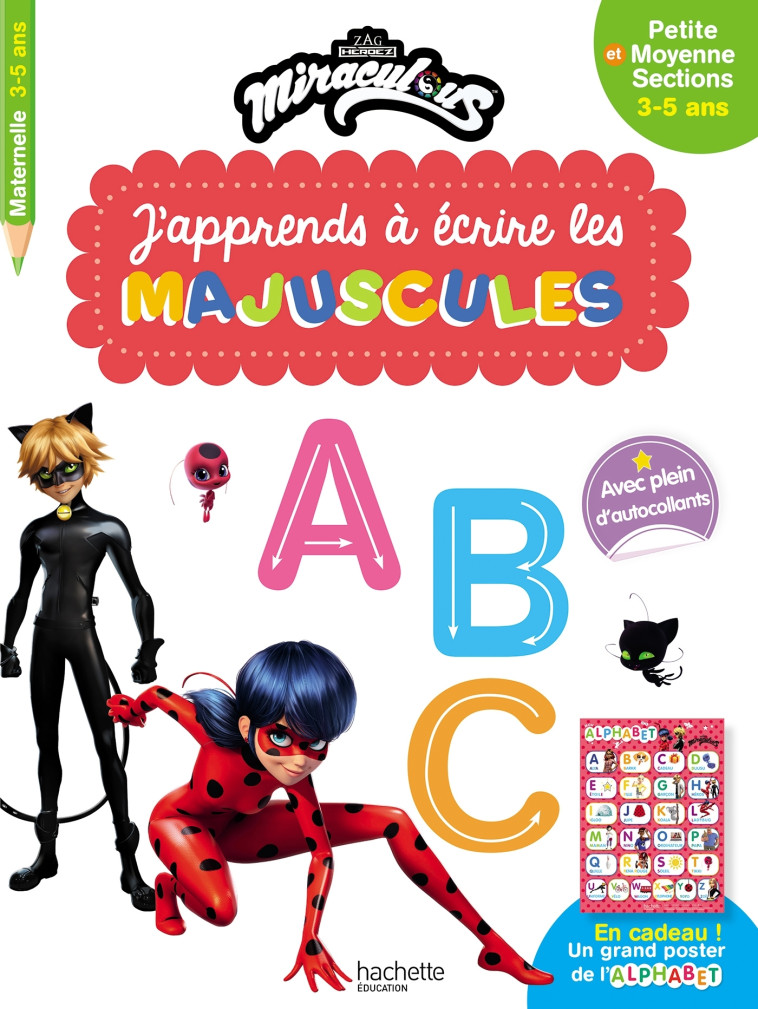 Miraculous - J'apprends à écrire les majuscules PS - MS (3-5 ans) - XXX - HACHETTE EDUC