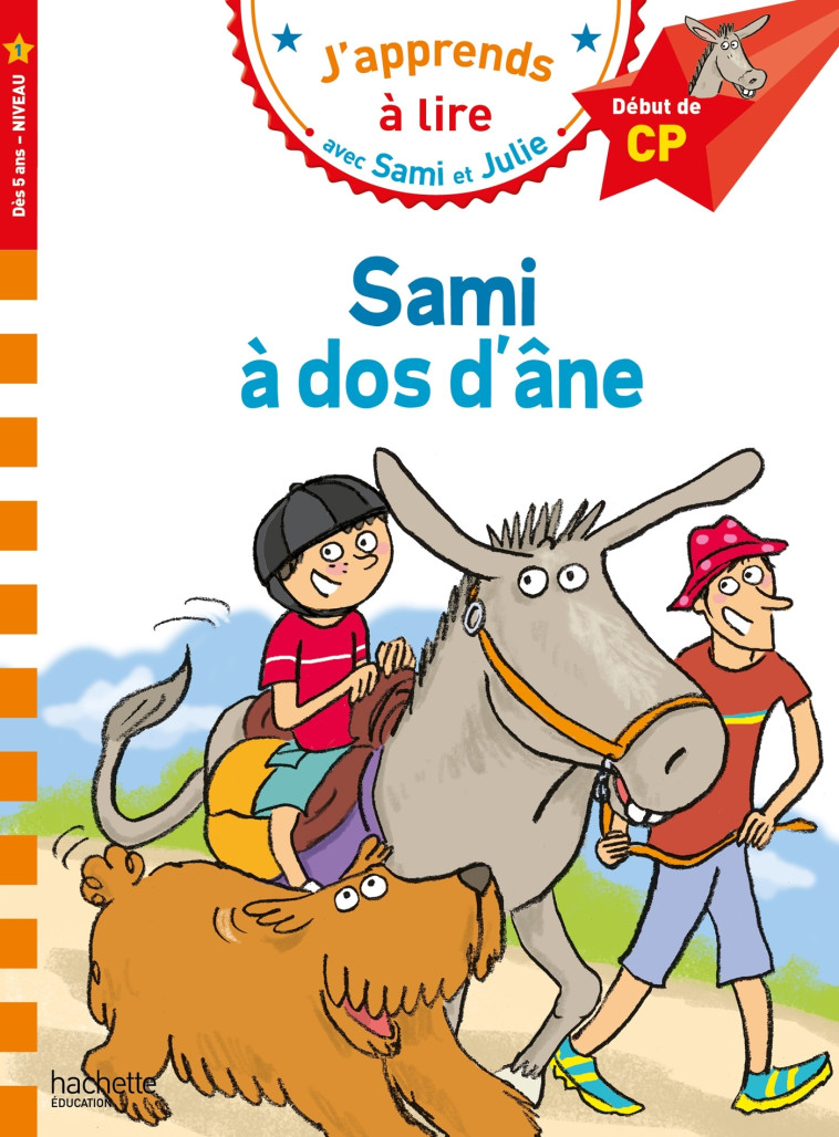 Sami et Julie CP Niveau 1 Sami à dos d'âne - Thérèse Bonté, Sylvie Baudet - HACHETTE EDUC