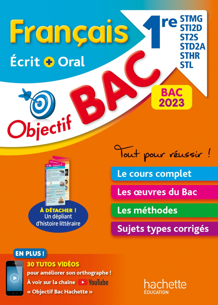 Objectif BAC 2023 - Français écrit et oral 1res STMG - STI2D - ST2S - STL - STD2A - STHR - Amélie Pinçon, A Sourisse - HACHETTE EDUC