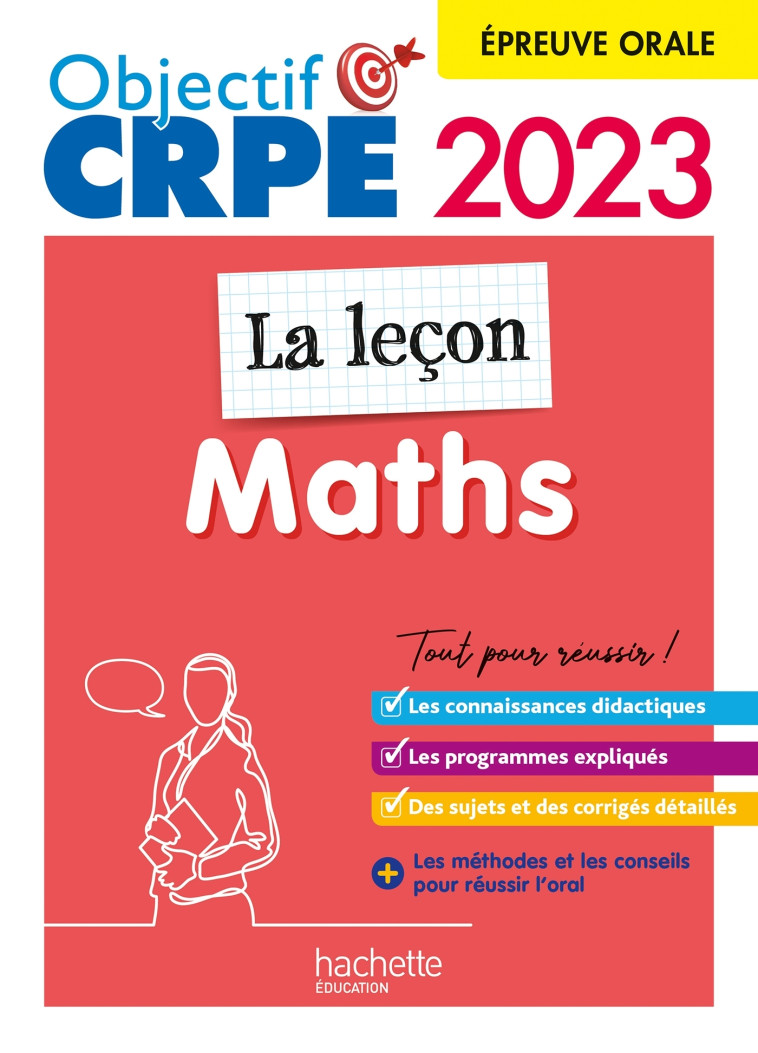 Objectif CRPE 2023 - Maths - La leçon -  épreuve orale d'admission - Érik Kermorvant, Emmanuelle Servat, Joseph Sansonetti, Jean-Christophe Tomasi, Aurélie Gourmelon, Karine Rabanit - HACHETTE EDUC