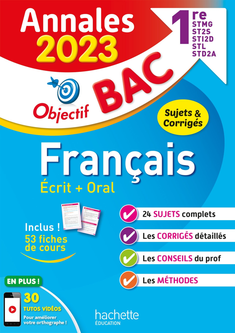 Annales Objectif BAC 2023 - Français 1res STMG - STI2D - ST2S - STL - STD2A - STHR - Franck Mazzucchelli, Emmanuel Lesueur - HACHETTE EDUC