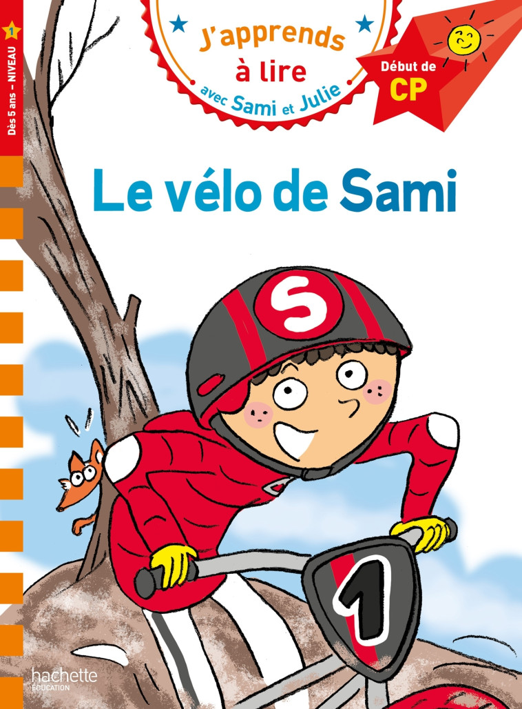 Sami et Julie CP Niveau 1 Le vélo de Sami - Thérèse Bonté, Sylvie Baudet - HACHETTE EDUC