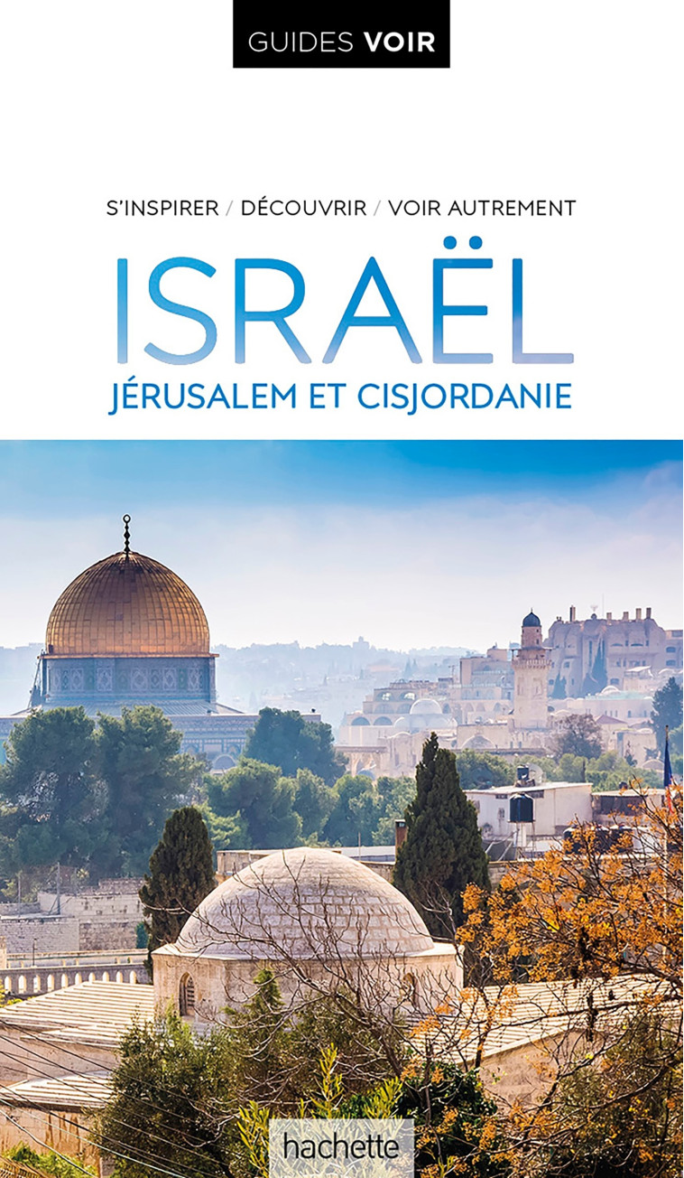 Guide Voir Israël -   - HACHETTE TOURI