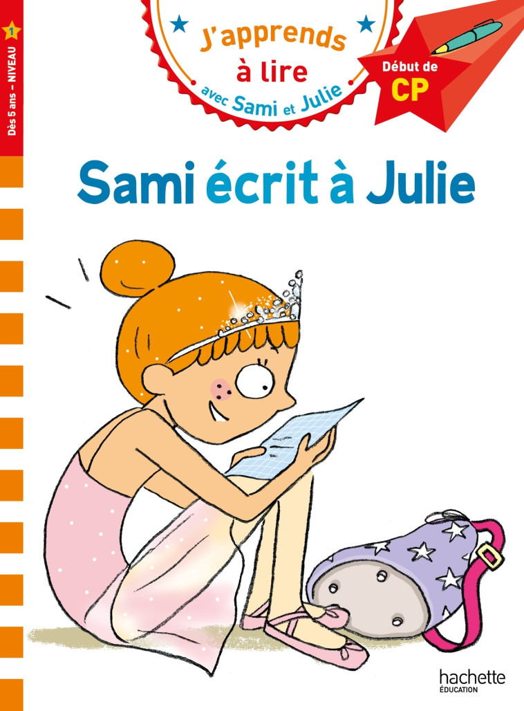 Sami et Julie CP Niveau 1 Sami écrit à Julie - Thérèse Bonté, Isabelle Albertin - HACHETTE EDUC