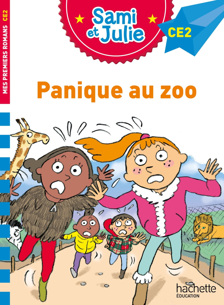 Sami et Julie Roman CE2 Panique au zoo - Thérèse Bonté, Sophie de Mullenheim - HACHETTE EDUC