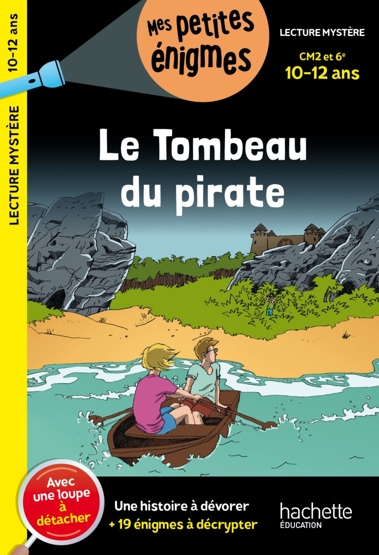 Le Tombeau du pirate - CM2 et 6e - Cahier de vacances 2024 - Sophie Lamotte d'Argy, Thomas Brezina - HACHETTE EDUC