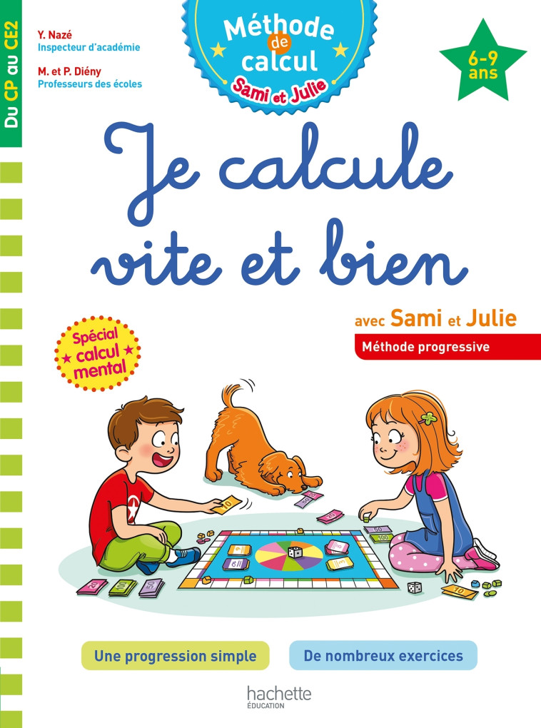 Sami et Julie Je calcule vite et bien Du CP au CE2 - Yves Naze, Magali Dieny, Pierre Dieny - HACHETTE EDUC