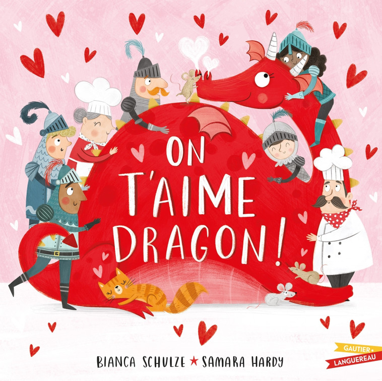 On t'aime Dragon ! - BIANCA SCHULZE, Samara Hardy - GAUTIER LANGU.