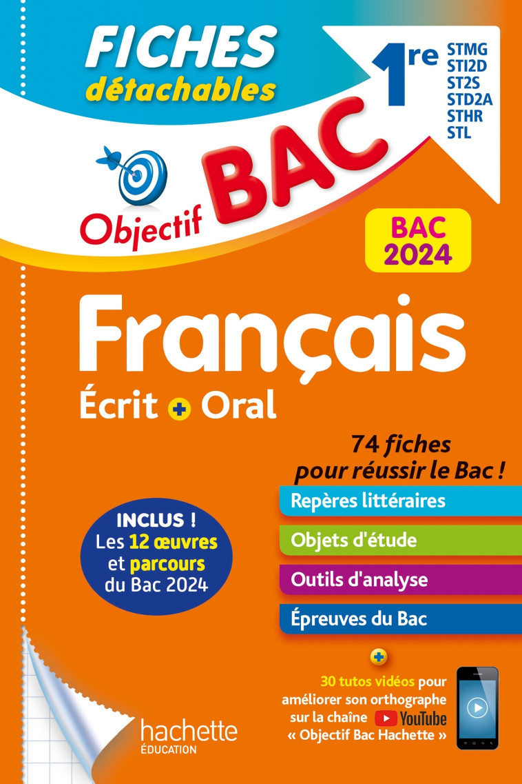 Objectif BAC 2024 Fiches détachables Français 1res STMG - STI2D - ST2S - STL - STD2A - STHR, BAC 202 - Amélie Pinçon, Amandine Sourisse - HACHETTE EDUC