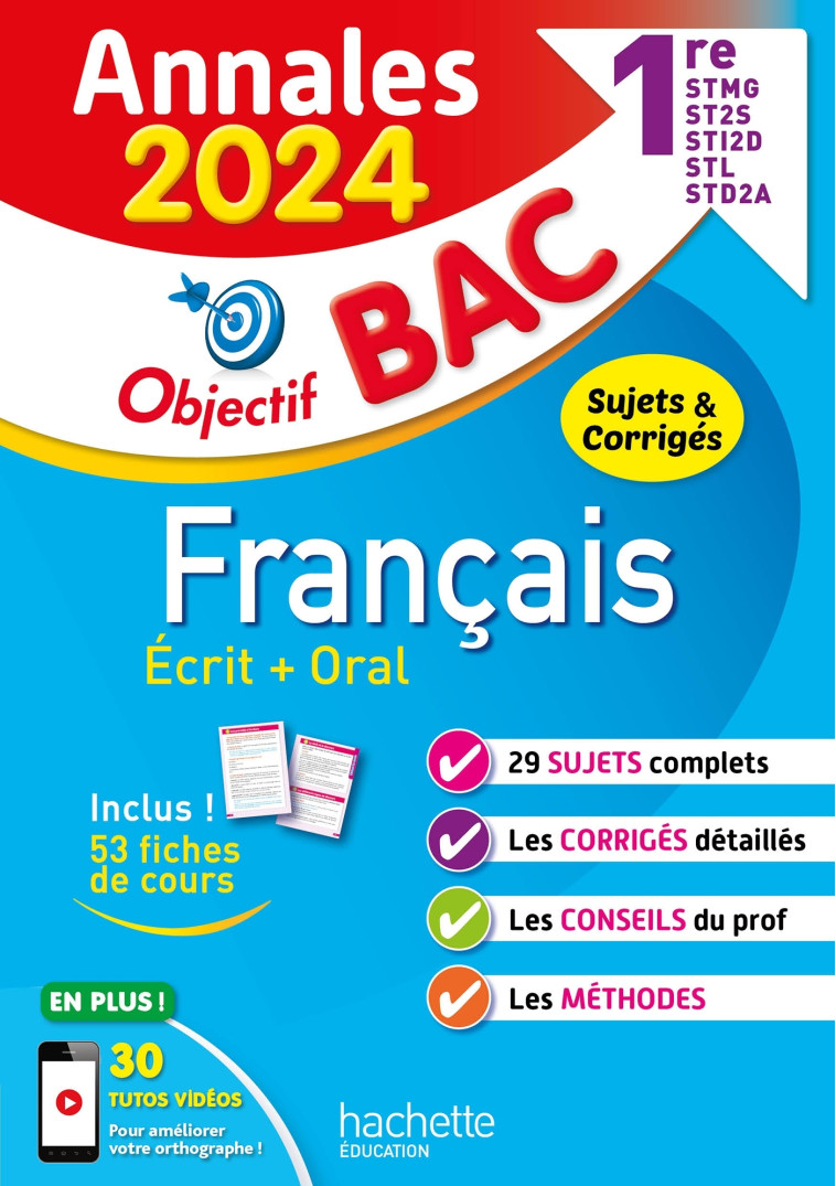 Annales Objectif BAC 2024 - Français 1res STMG - STI2D - ST2S - STL - STD2A - STHR - Franck Mazzucchelli, Emmanuel Lesueur - HACHETTE EDUC