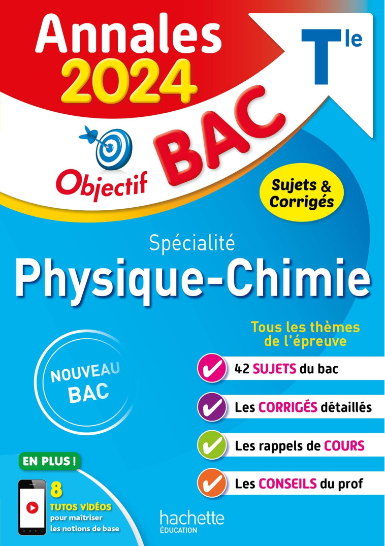 Annales Objectif BAC 2024 - Spécialité Physique-Chimie -  , Rudy Latchimy - HACHETTE EDUC