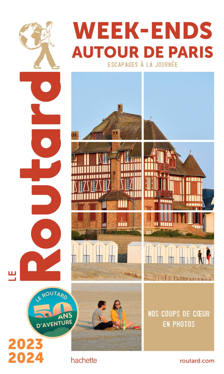 Guide du Routard Week-end autour de Paris 2023/24 -  ,   - HACHETTE TOURI