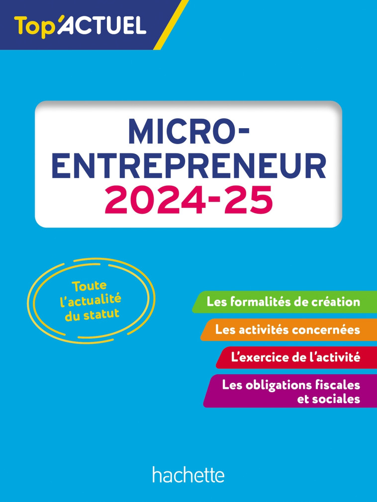 Top'Actuel Micro-entrepreneur 2024-2025 - Bénédicte Deleporte - HACHETTE EDUC