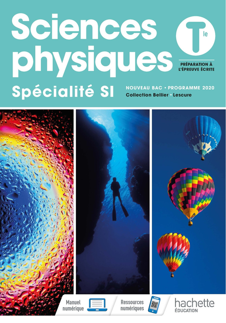 Sciences Physiques/ Spécialité SI Tles - Livre élève - Ed. 2020 - Thierry Baudoin, Jean-Philippe Bellier, Sylvie Bertin, Marc Bigorre, Stéphanie Bigorre, Patrice Boudey, Thierry Dulaurans, Cyrille Lémonie, Nicolas Lescure - HACHETTE EDUC