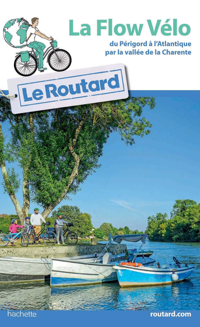 Guide du Routard La Flow Vélo - COLLECTF COLLECTF,  COLLECTF - HACHETTE TOURI