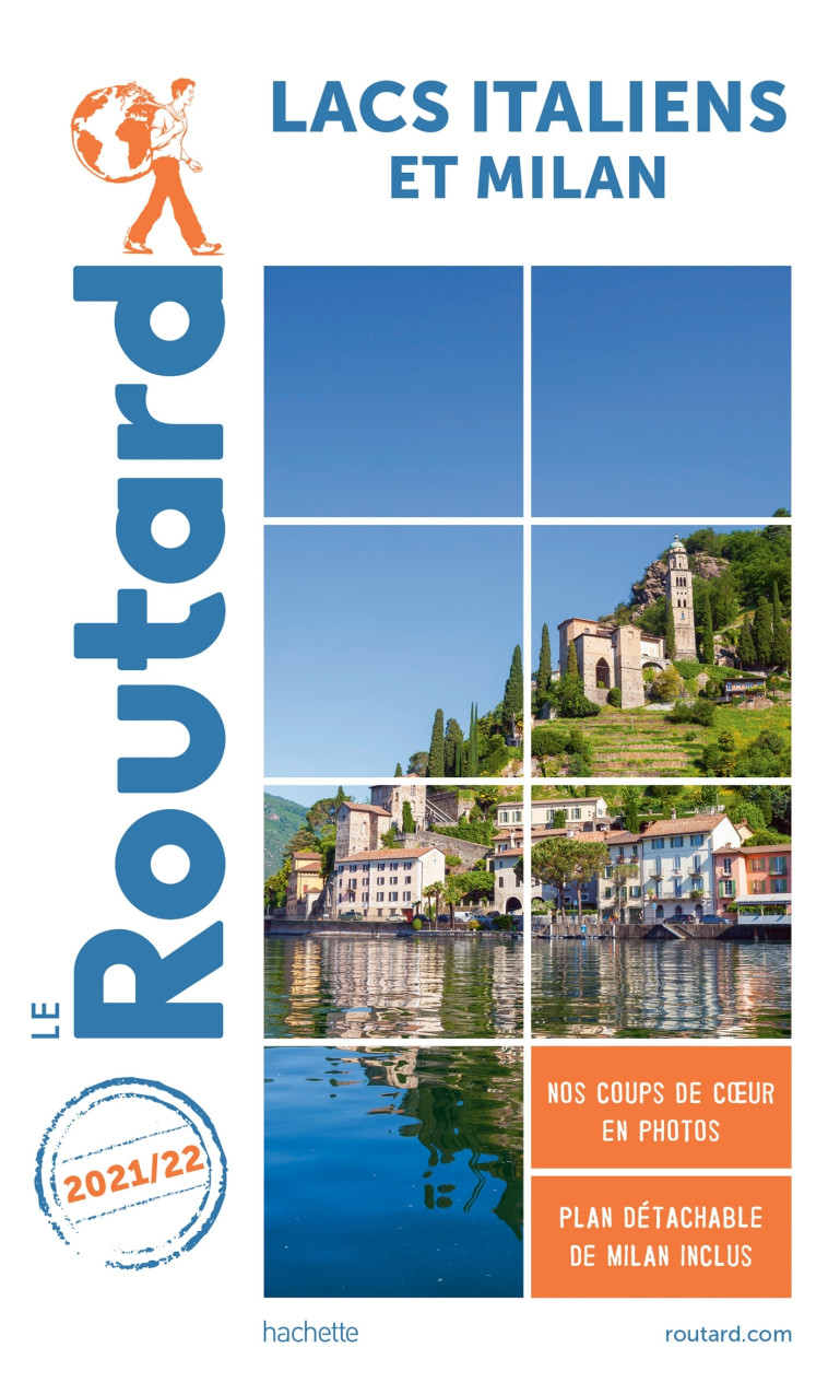 Guide du Routard Lacs italiens et Milan 2021/22 -   - HACHETTE TOURI