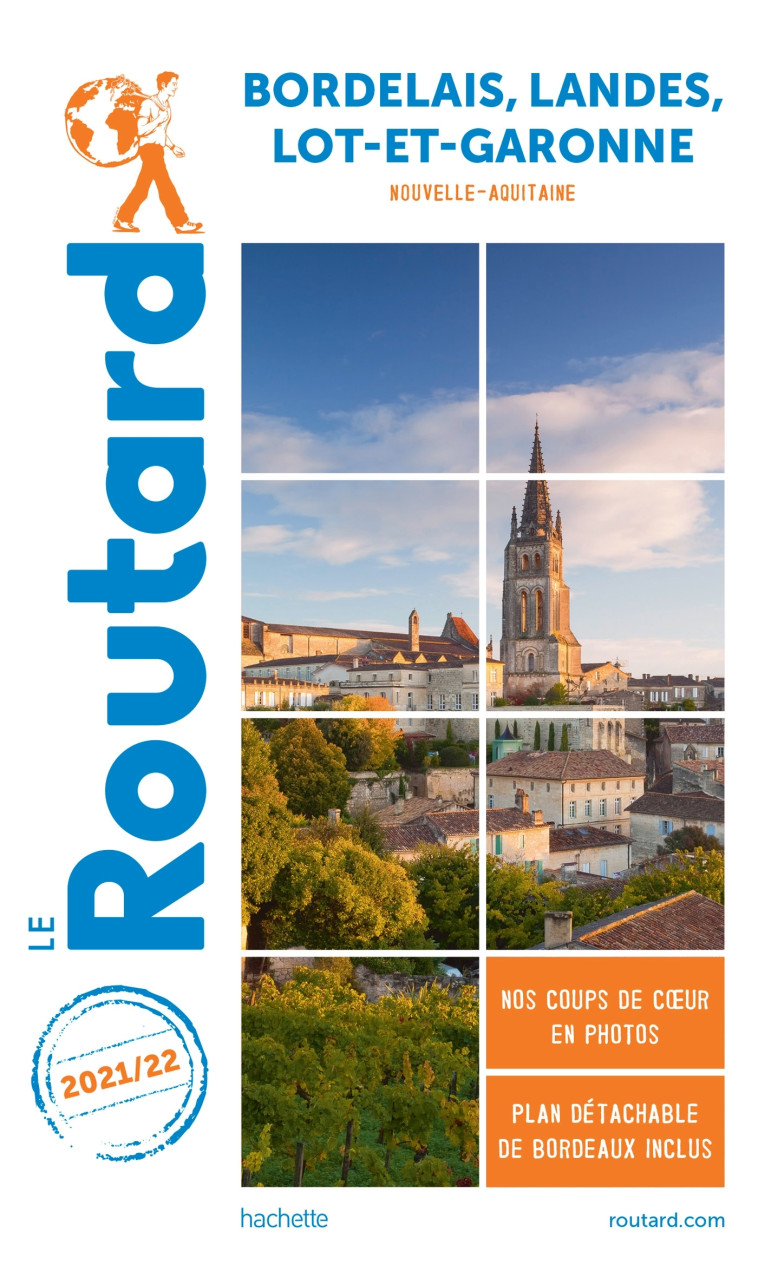 Guide du Routard Bordelais Landes Lot-et-Garonne 2021/22 -   - HACHETTE TOURI