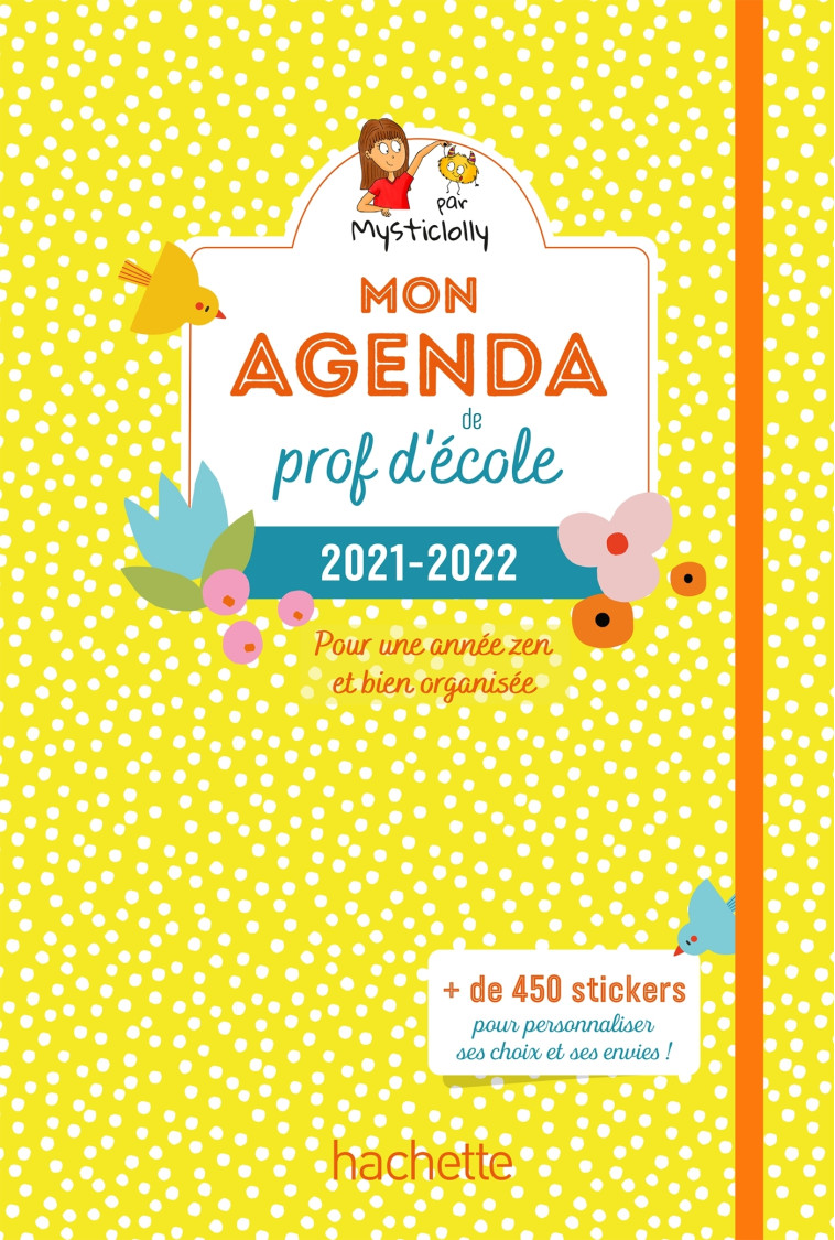 Mon Agenda de prof d'école 2021-2022 - Mysticlolly Mysticlolly - HACHETTE EDUC