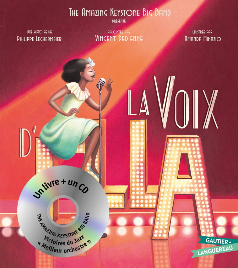 La Voix d'Ella - Livre CD petit format - Vincent Dedienne,  , Philippe Lechermeier, Amanda Minazio - GAUTIER LANGU.