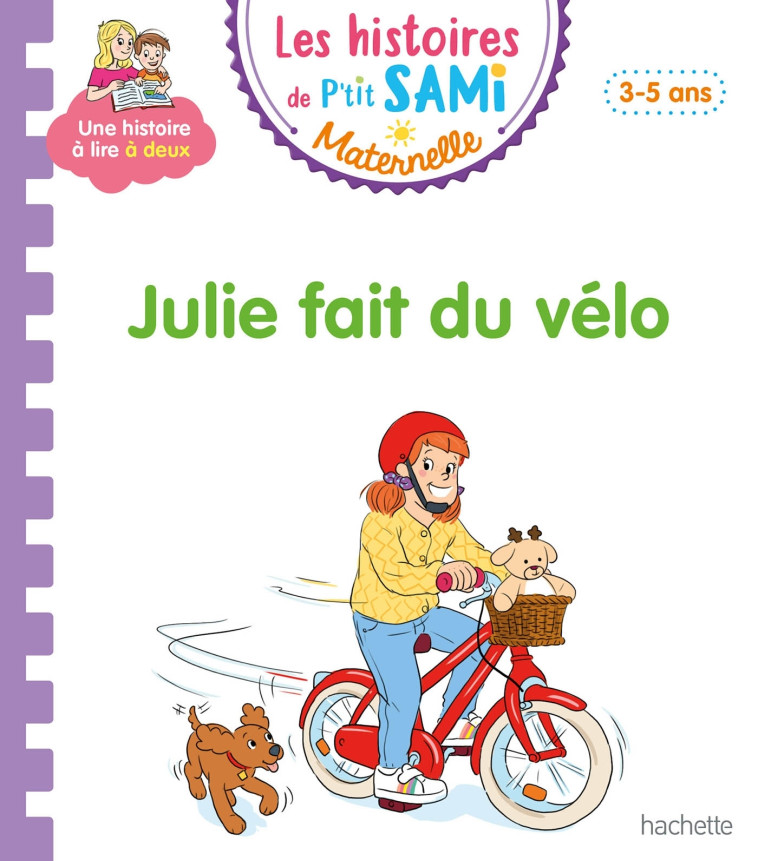 Les histoires de P'tit Sami Maternelle (3-5 ans) : Julie fait du vélo - Angela Portella, Alain Boyer - HACHETTE EDUC