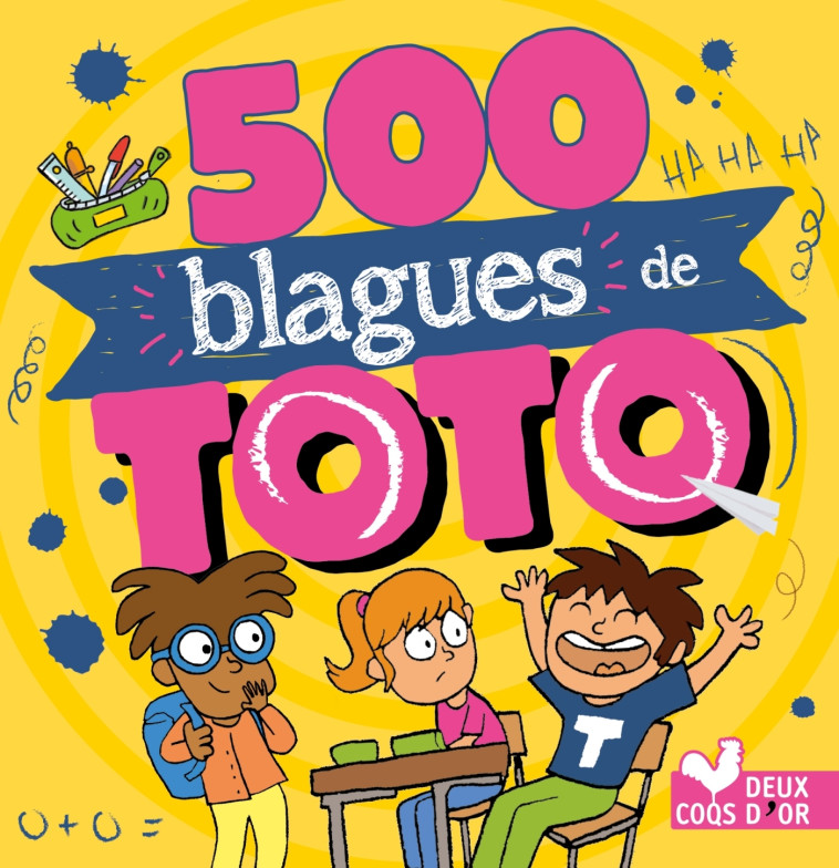 500 blagues de Toto -  , Virgile Turier - DEUX COQS D OR